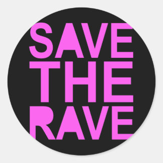 SAVE THE RAVE purple Classic Round Sticker