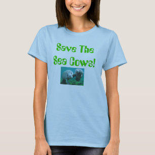 Save The Sea Cows! T-Shirt