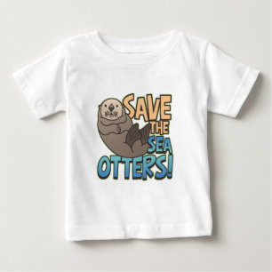 Save The Sea Otters Baby T-Shirt