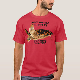 Save The Sea Turtles Protect The Oceans T-Shirt