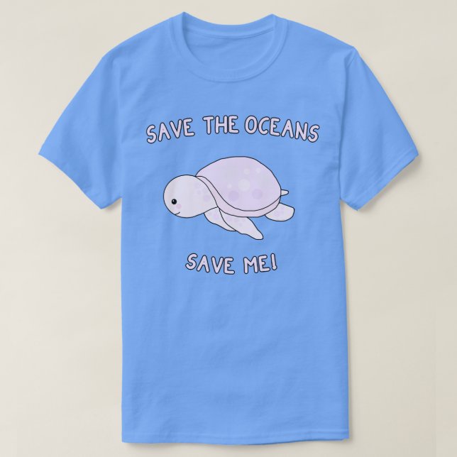 Save the Sea Turtles T-Shirt (Design Front)