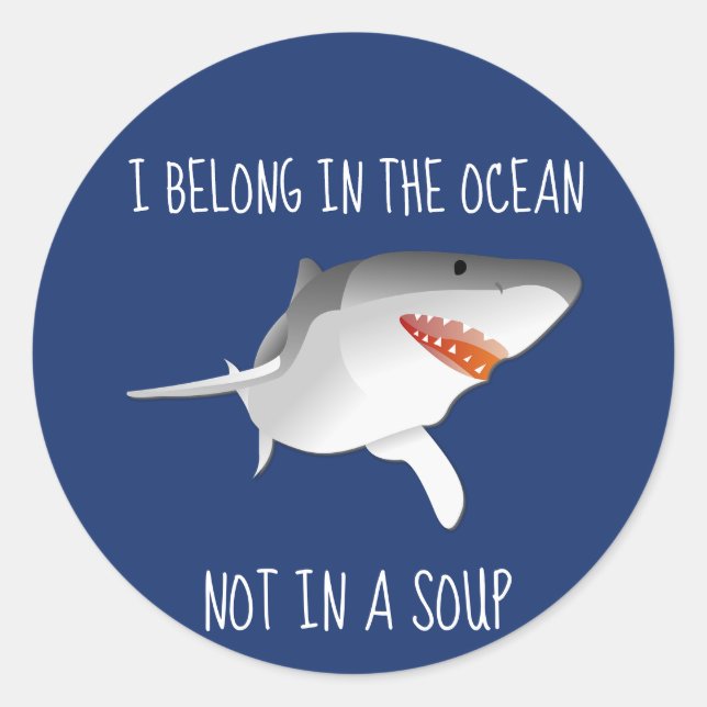 Save the Sharks Stop Finning Fin Soup Classic Round Sticker (Front)