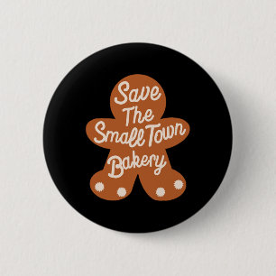 Save The Small Xmas Town Kery Gingerbread Christma 6 Cm Round Badge