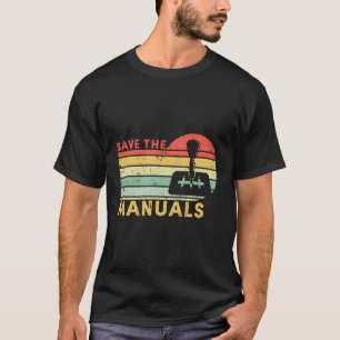 Save The Stick Ual Transmission Car T-Shirt