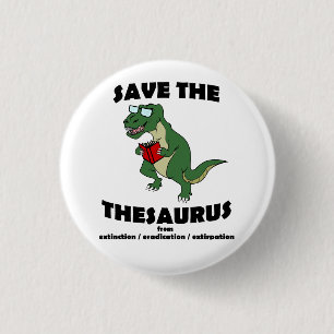 Save The Thesaurus Dinosaur 3 Cm Round Badge