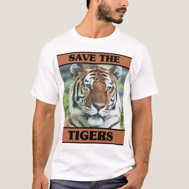 Save the Tigers T-Shirt (Front)
