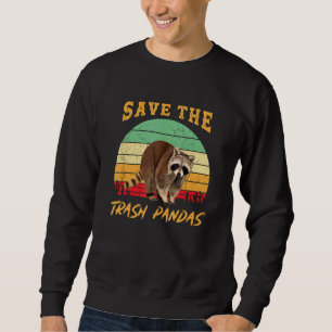 Save The Trash Pandas Racoon Animal Sweatshirt