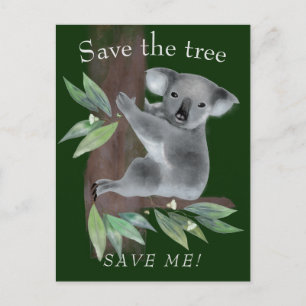 Save the tree to save the tree hugging koala postcard