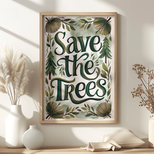 Save the Trees Greenery and Leafy Conservation Art Poster (Creator Uploaded)