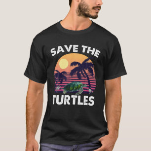 Save The Turtles Animal Rights Retro Style Sea Tur T-Shirt