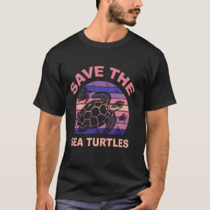 Save The Turtles Animal Rights Sea Turtle Retro Su T-Shirt