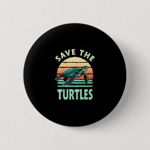 Save The Turtles Animal Turtle Pet Lover (1) 6 Cm Round Badge