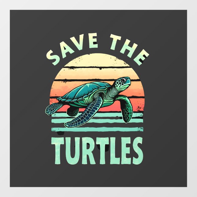 Save The Turtles Animal Turtle Pet Lover (1) Window Cling (Sheet)