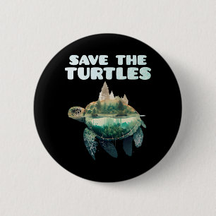 Save the Turtles endangered animals Earth   6 Cm Round Badge