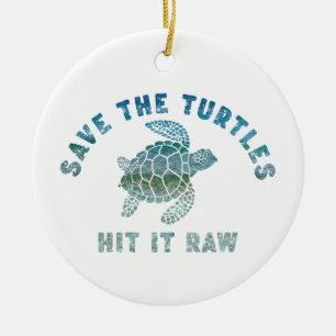 Save The Turtles Hit It Raw Ceramic Tree Decoration