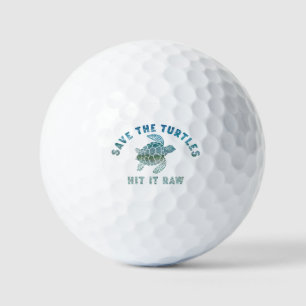 Save The Turtles Hit It Raw Golf Balls