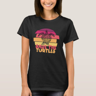 Save The Turtles Retro Style Sea Turtle Animal Ri T-Shirt