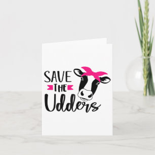 Save The Udders Breast Cancer Awareness  Card