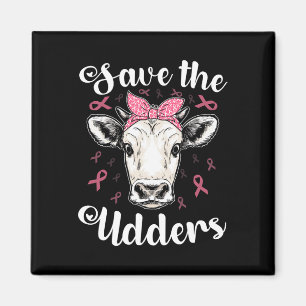 Save The Udders Cow Support Breast Cancer Awarenes Magnet
