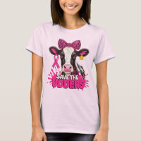 Save The Udders - Funny Breast Cancer Cow