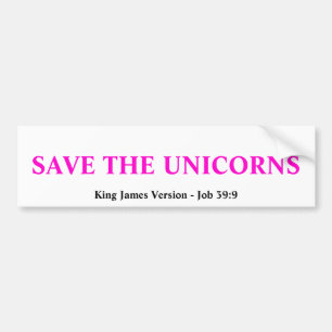 SAVE THE UNICORNS BUMPER STICKER