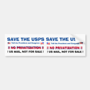 SAVE THE US POST OFFICE ! #2 A TWO-FER BUMPER STICKER
