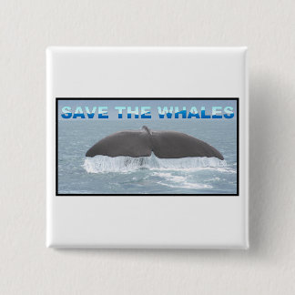 Save the Whales 15 Cm Square Badge
