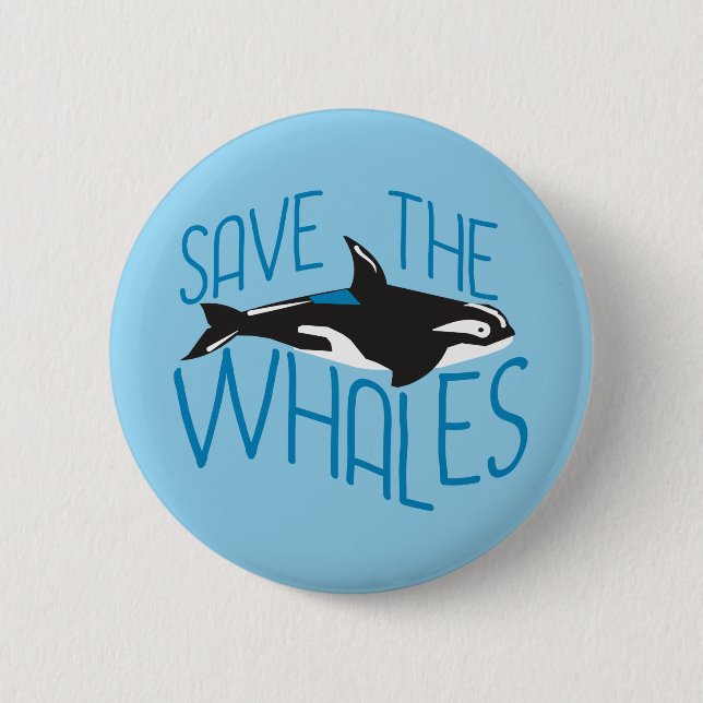 Save the Whales 6 Cm Round Badge (Front)