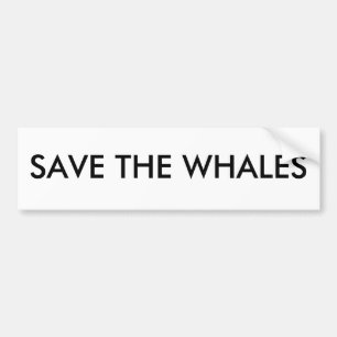 SAVE THE WHALES BUMPER STICKER