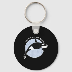 Save The Whales I Ocean Environmental Protection I Key Ring