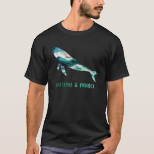 Save the Whales protected species Ocean Awareness T-Shirt