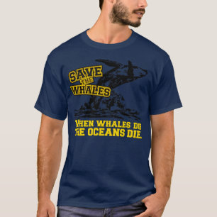 Save the whales T-Shirt