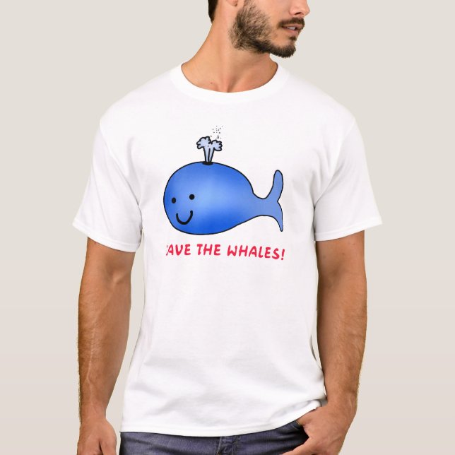 Save the Whales! T-Shirt (Front)