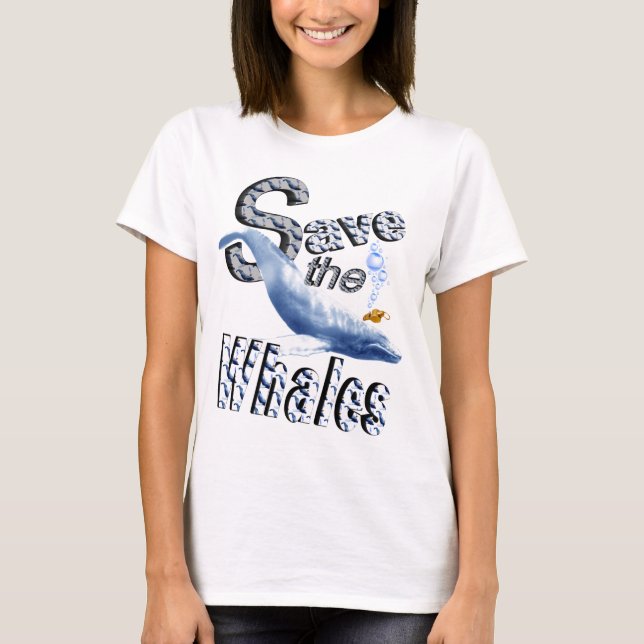 Save The Whales T-Shirt (Front)