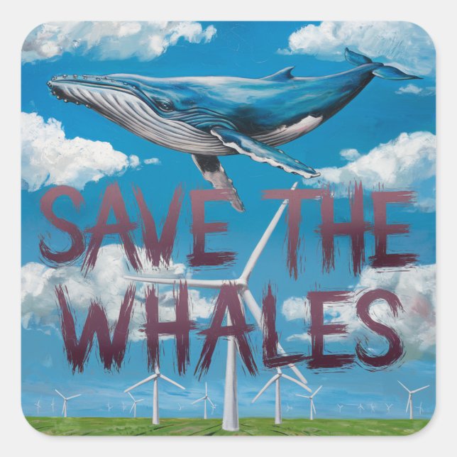 Save The Whales Windmill Energy Square Sticker (Front)