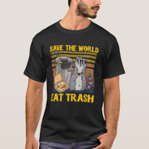 Save The World Eat Trash Garbage Panda Racoon Pul T-Shirt
