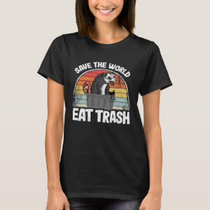 Save The World Eat Trash Weird Opossum  Possum  2 T-Shirt