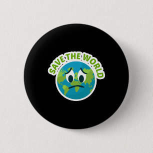 Save The World For Environmental Protection Fans L 6 Cm Round Badge