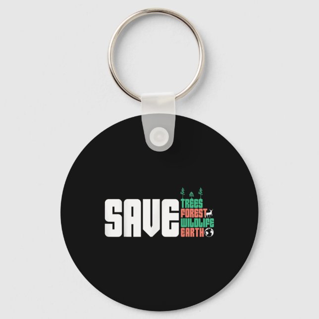 Save The World Nature Protection Environmental Pro Key Ring (Front)