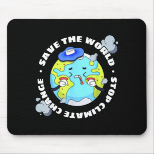Save The World Stop Climate Change Mouse Mat