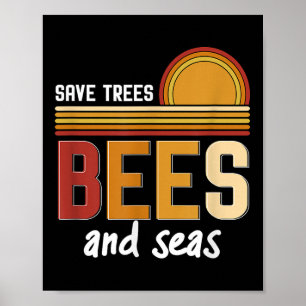 Save Trees Bees And Seas Environmental Protection  Poster