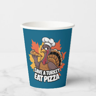Save turkey eat pizza paper cups