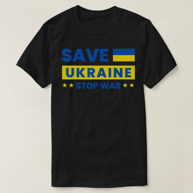 Save Ukraine Stop War With Ukraine Ukraine Flag  T-Shirt (Design Front)