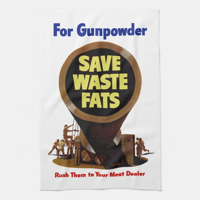 Save Waste Fats ~ For Gunpowder Tea Towel (Vertical)