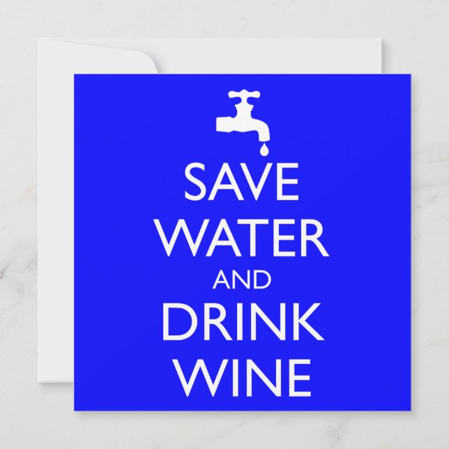 SAVE WATER AND DRINK WINE INVITATION (Back)