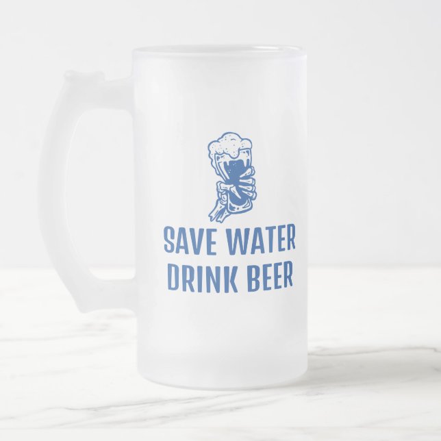 Save Water-Drink Beer, Funny Beer Saying Frosted Glass Beer Mug (Left)