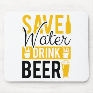 Save Water Drink Beer Mouse Mat