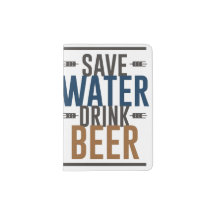 save water drink beer
