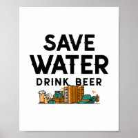 Save Water Drink Beer