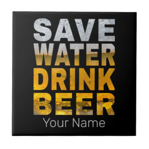 Save Water Drink Beer Saying For Bachelor Party Tile